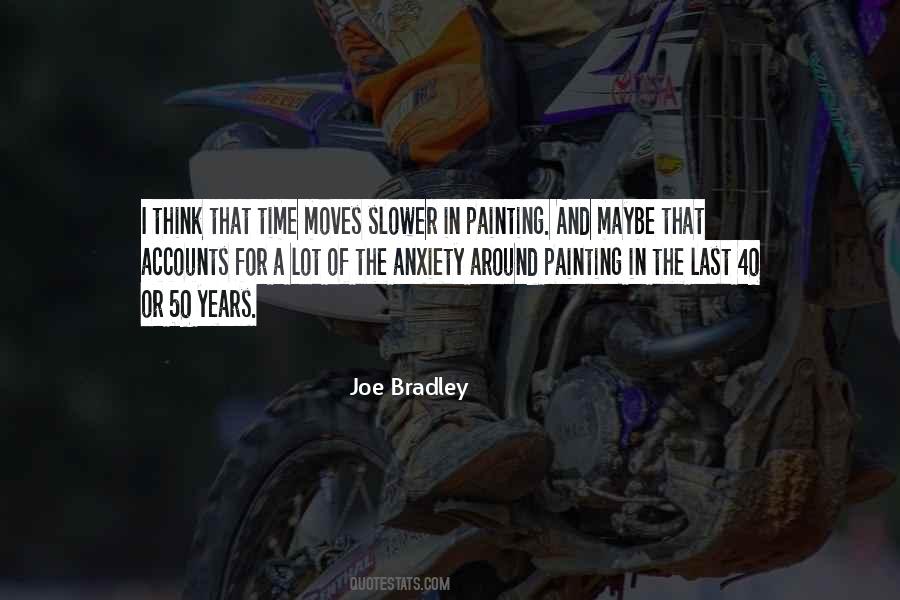 Joe Bradley Quotes #1008005