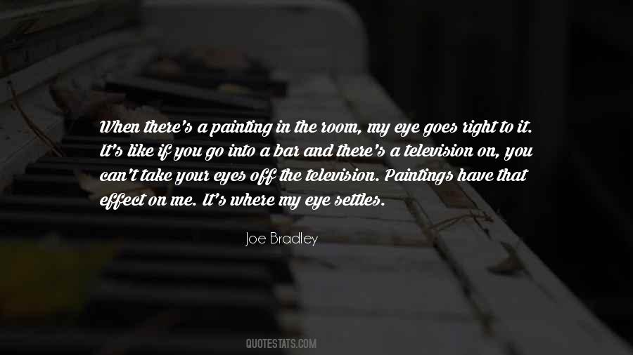 Joe Bradley Quotes #1395637