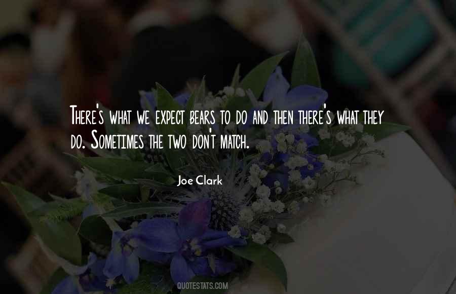 Joe Clark Quotes #202812