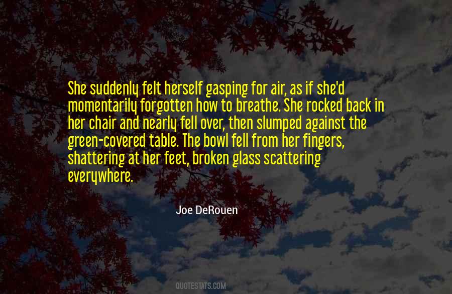 Joe DeRouen Quotes #686055