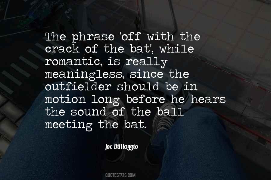 Joe DiMaggio Quotes #1220433