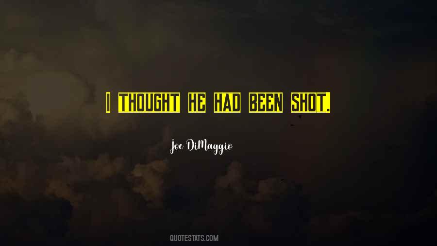 Joe DiMaggio Quotes #1231386