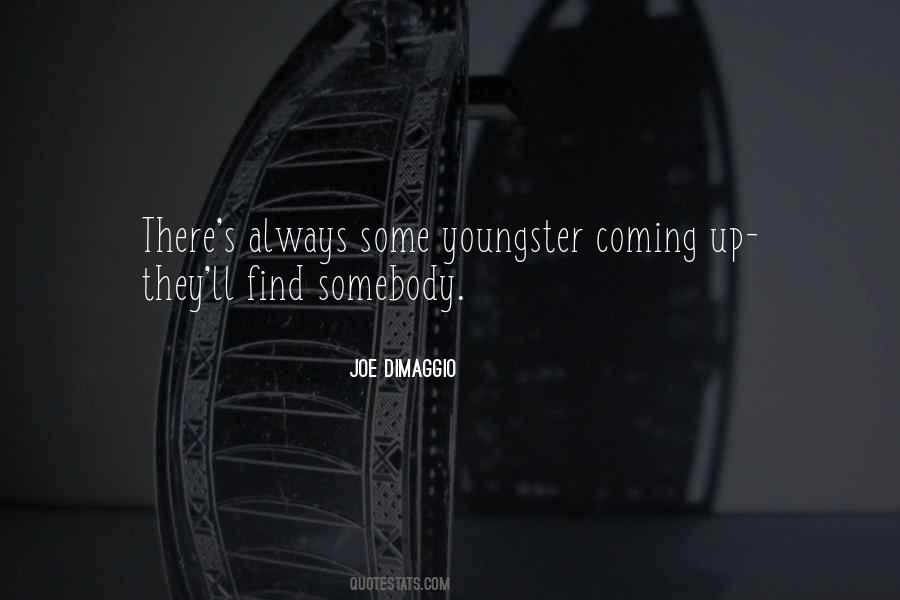 Joe DiMaggio Quotes #954965