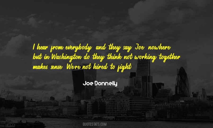 Joe Donnelly Quotes #142987