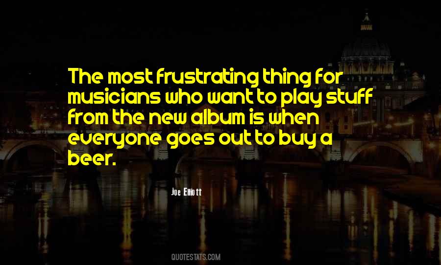 Joe Elliott Quotes #1370773