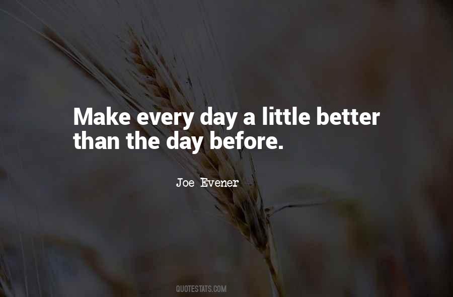 Joe Evener Quotes #225966