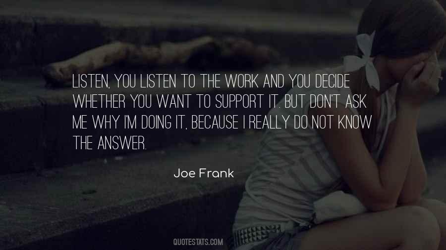 Joe Frank Quotes #1444726