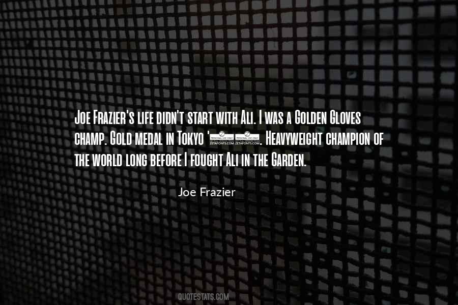 Joe Frazier Quotes #214753