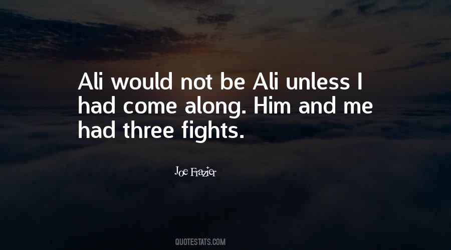 Joe Frazier Quotes #419399