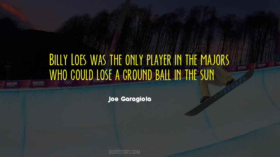 Joe Garagiola Quotes #1581754