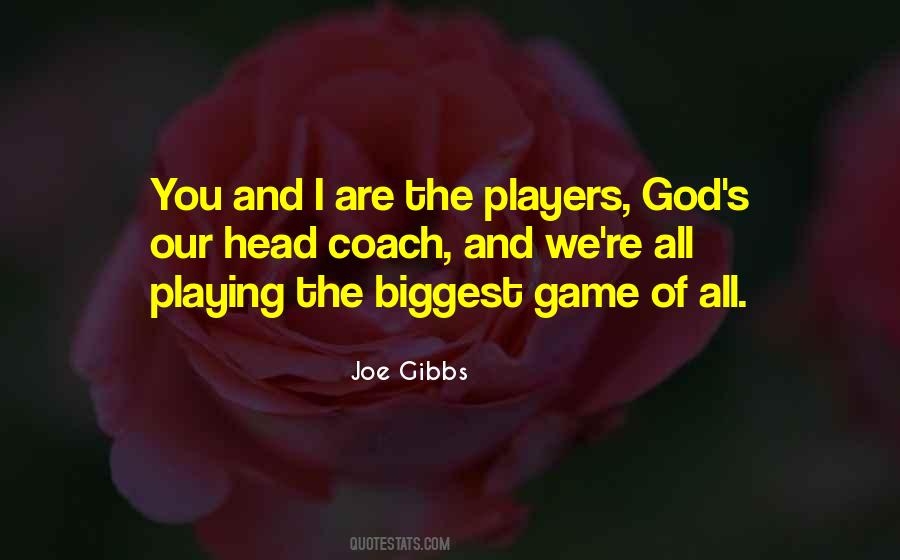 Joe Gibbs Quotes #1157691