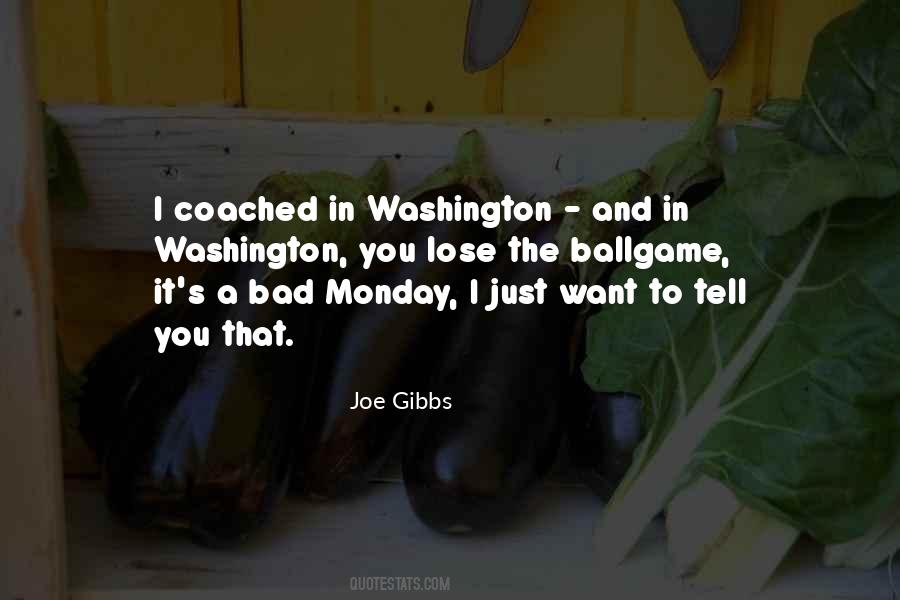 Joe Gibbs Quotes #1379642