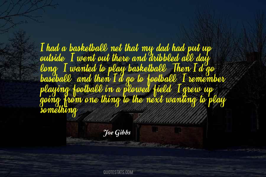 Joe Gibbs Quotes #1798549