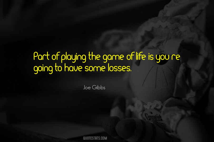 Joe Gibbs Quotes #320385