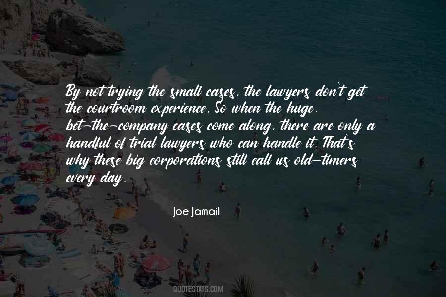 Joe Jamail Quotes #1253363