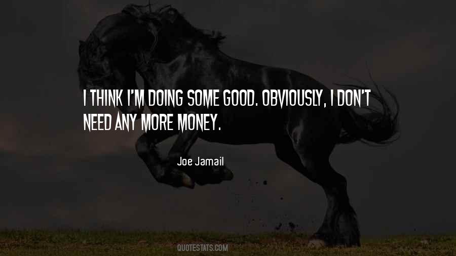 Joe Jamail Quotes #1426253