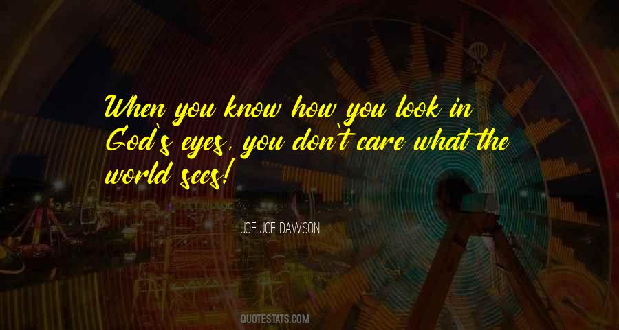 Joe Joe Dawson Quotes #799443