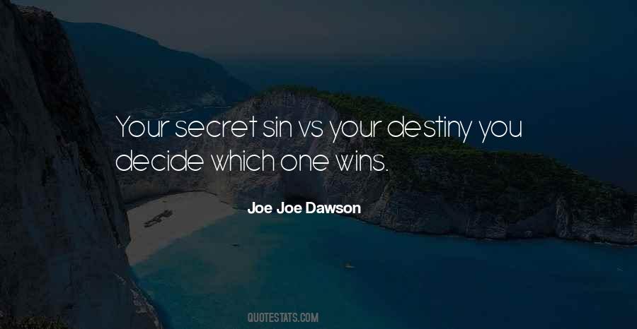 Joe Joe Dawson Quotes #980484