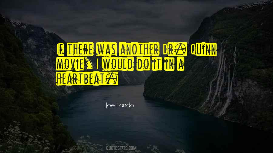 Joe Lando Quotes #413024