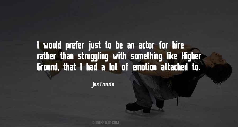 Joe Lando Quotes #957497