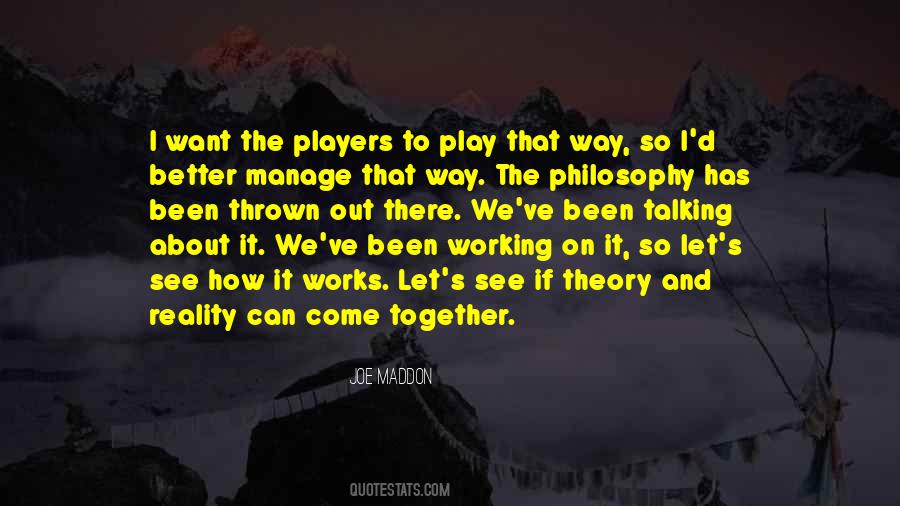 Joe Maddon Quotes #1825995