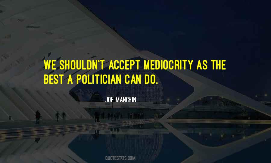 Joe Manchin Quotes #471028