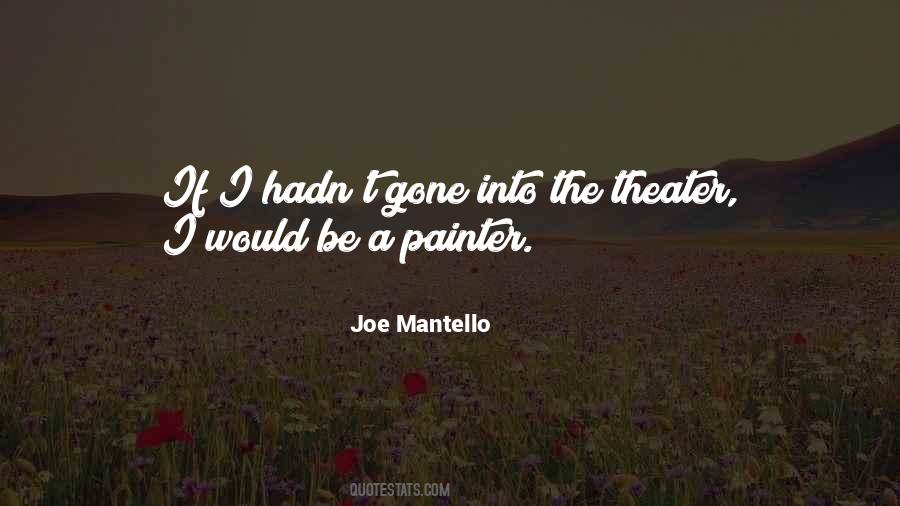 Joe Mantello Quotes #1740578
