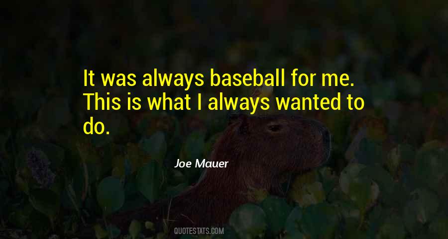 Joe Mauer Quotes #1639391