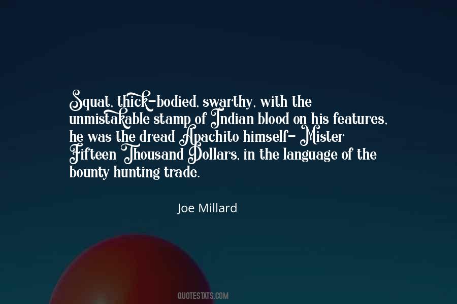 Joe Millard Quotes #945703