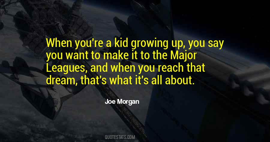 Joe Morgan Quotes #507394