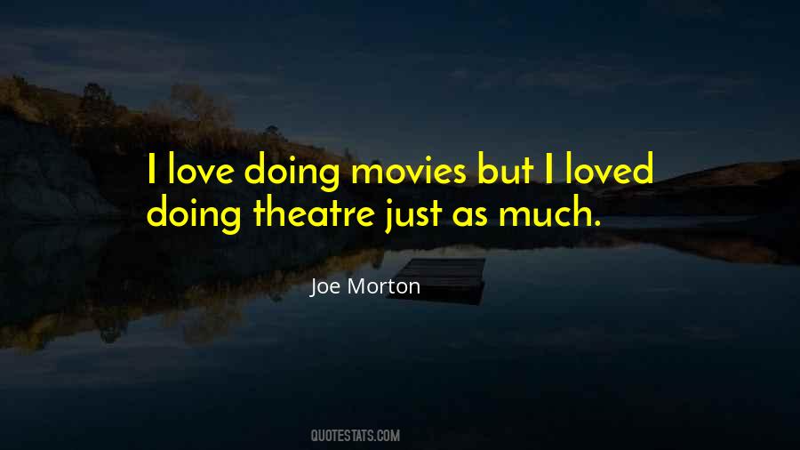 Joe Morton Quotes #1200476