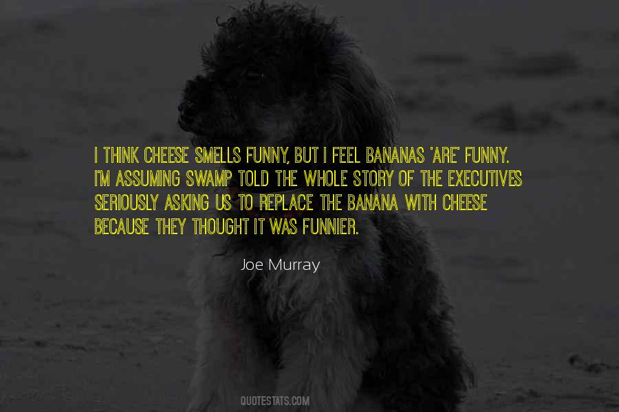 Joe Murray Quotes #638871