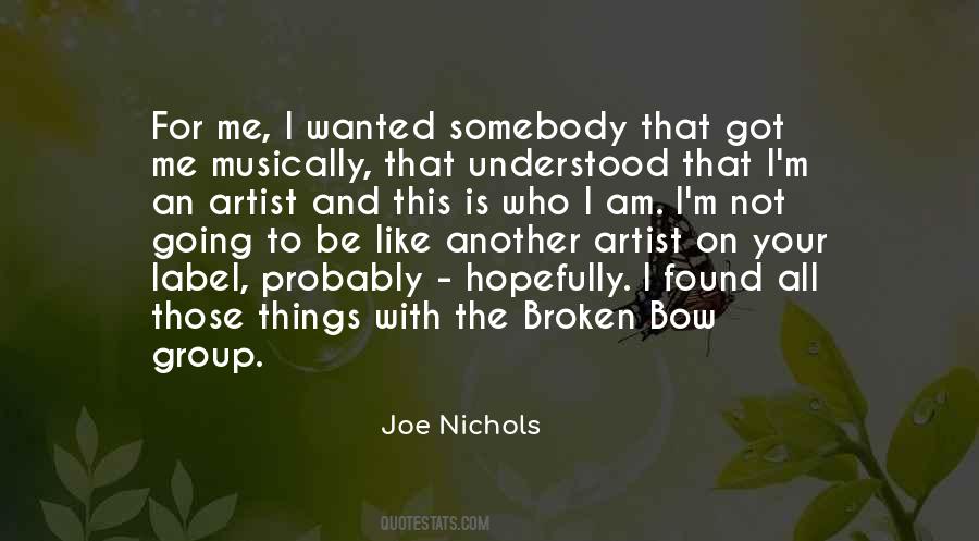 Joe Nichols Quotes #1474269