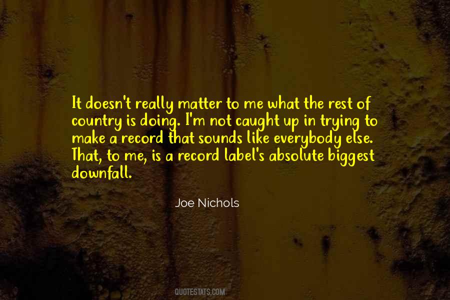 Joe Nichols Quotes #1809498