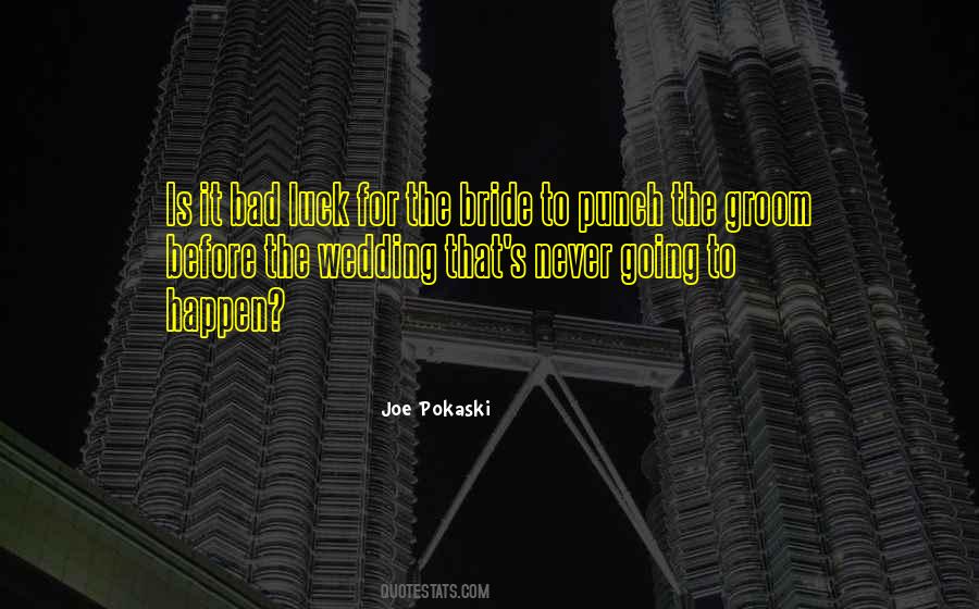 Joe Pokaski Quotes #1639754 Joe Pokaski Quotes #1639754