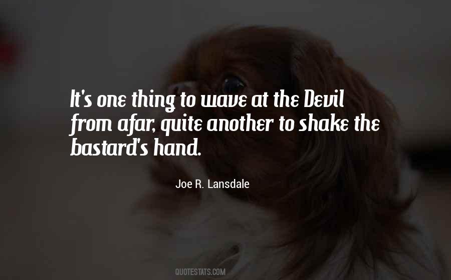 Joe R. Lansdale Quotes #1334884