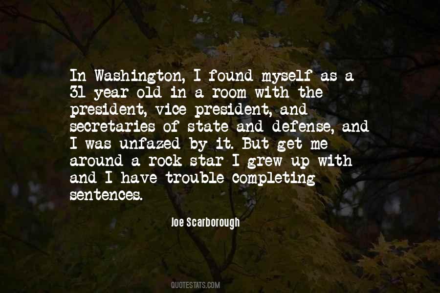 Joe Scarborough Quotes #1313637