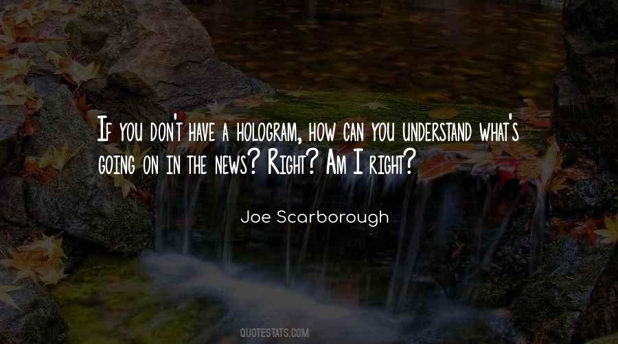 Joe Scarborough Quotes #694431