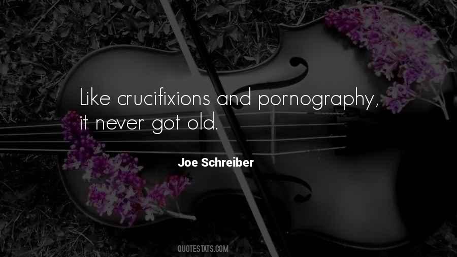 Joe Schreiber Quotes #278656