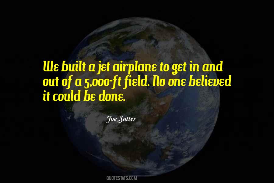 Joe Sutter Quotes #1236179