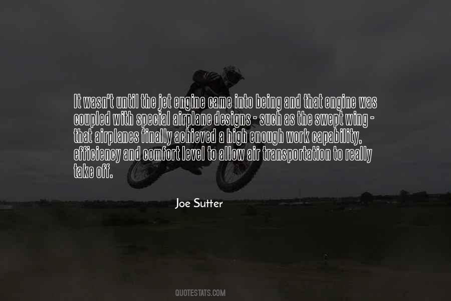 Joe Sutter Quotes #1876014