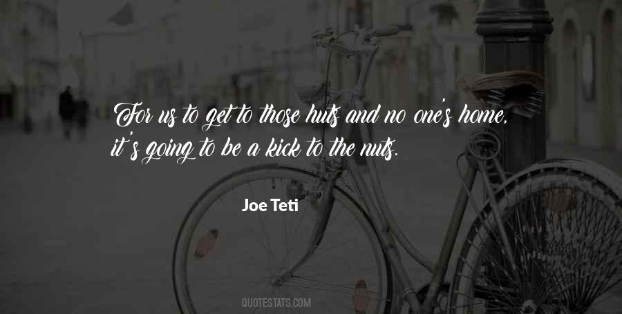 Joe Teti Quotes #1262603