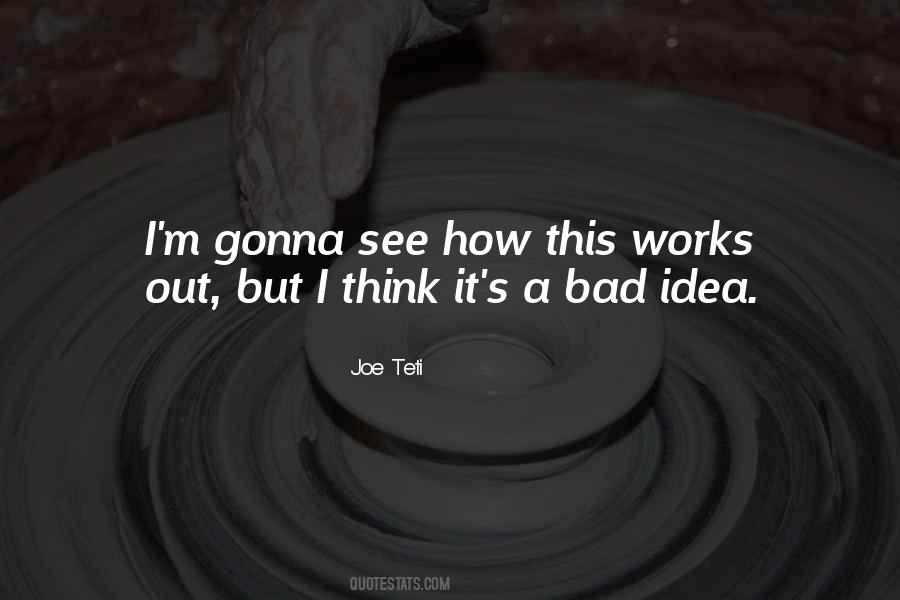 Joe Teti Quotes #217879