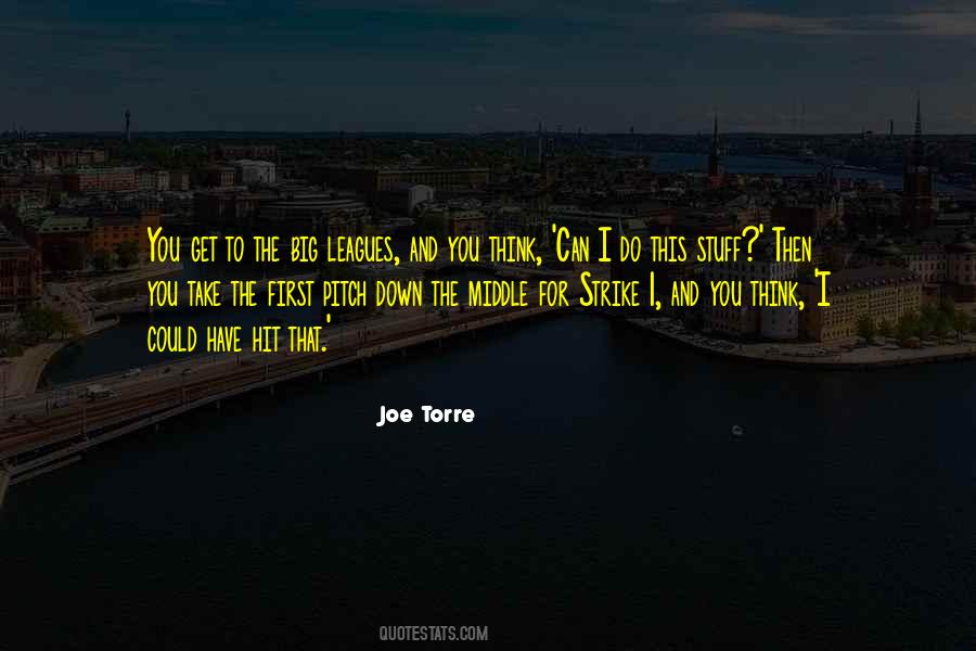 Joe Torre Quotes #1577387