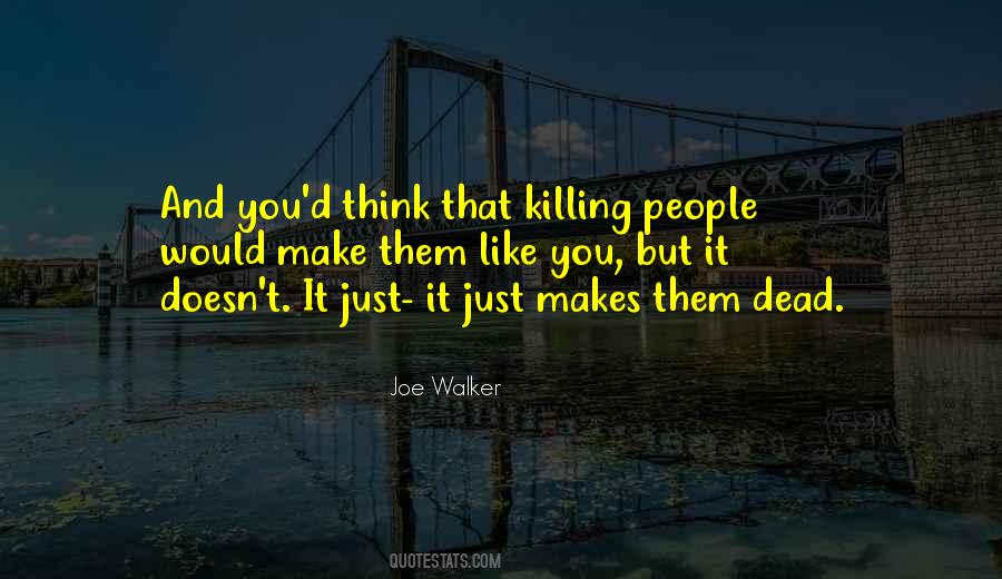 Joe Walker Quotes #521815