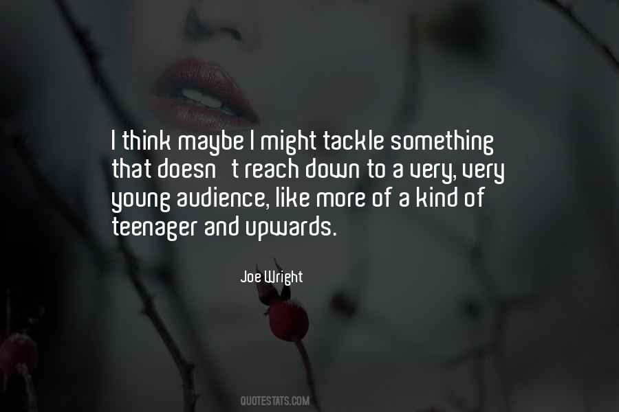 Joe Wright Quotes #310125