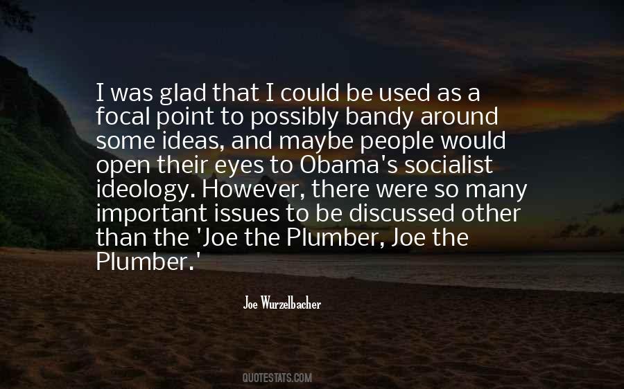 Joe Wurzelbacher Quotes #385869