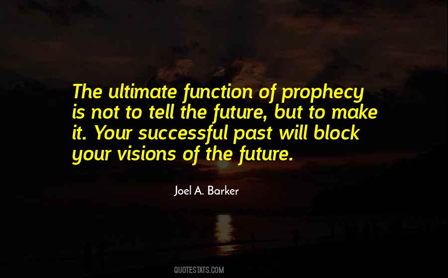Joel A. Barker Quotes #199890