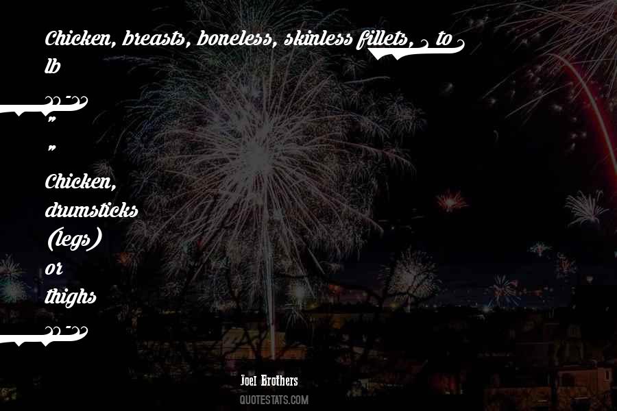 Joel Brothers Quotes #1563193