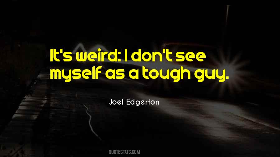 Joel Edgerton Quotes #1386378